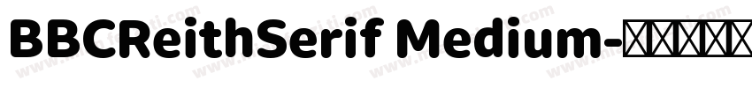 BBCReithSerif Medium字体转换
